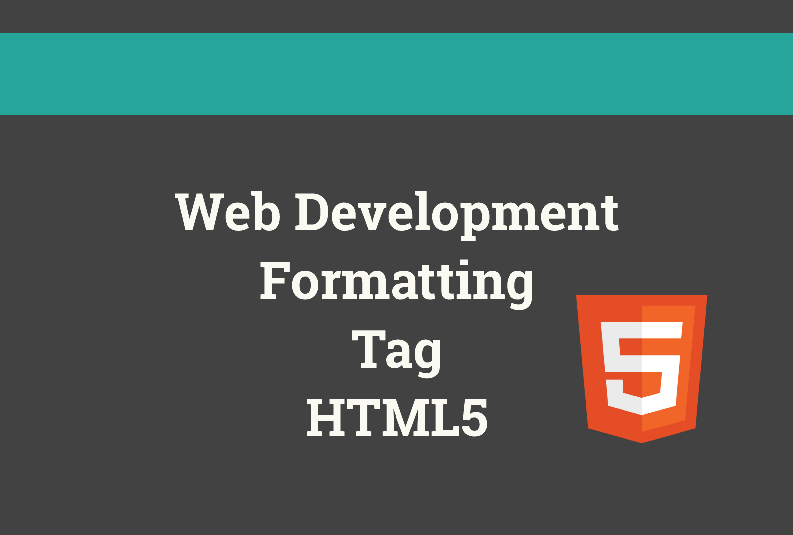 Formatting Tags Of HTML5 - Livedu